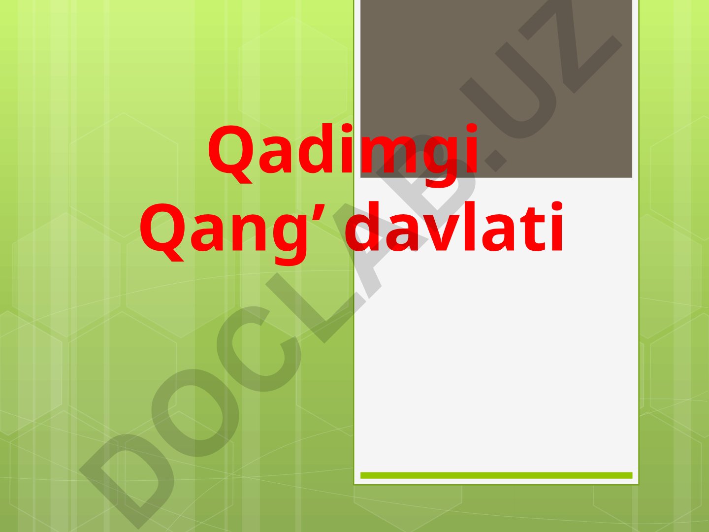 Qadimgi Qang' davlati: tashkil topishi, hududlari va madaniyati
