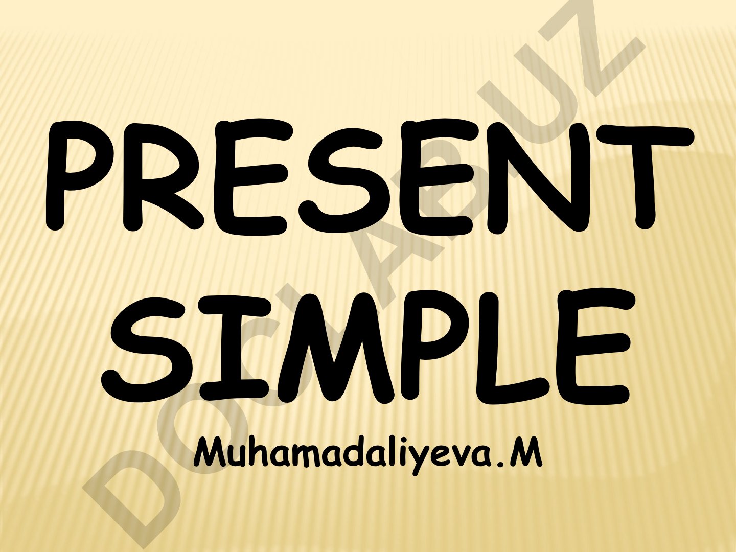 Present Simple qoidalari va qo'llanilishi