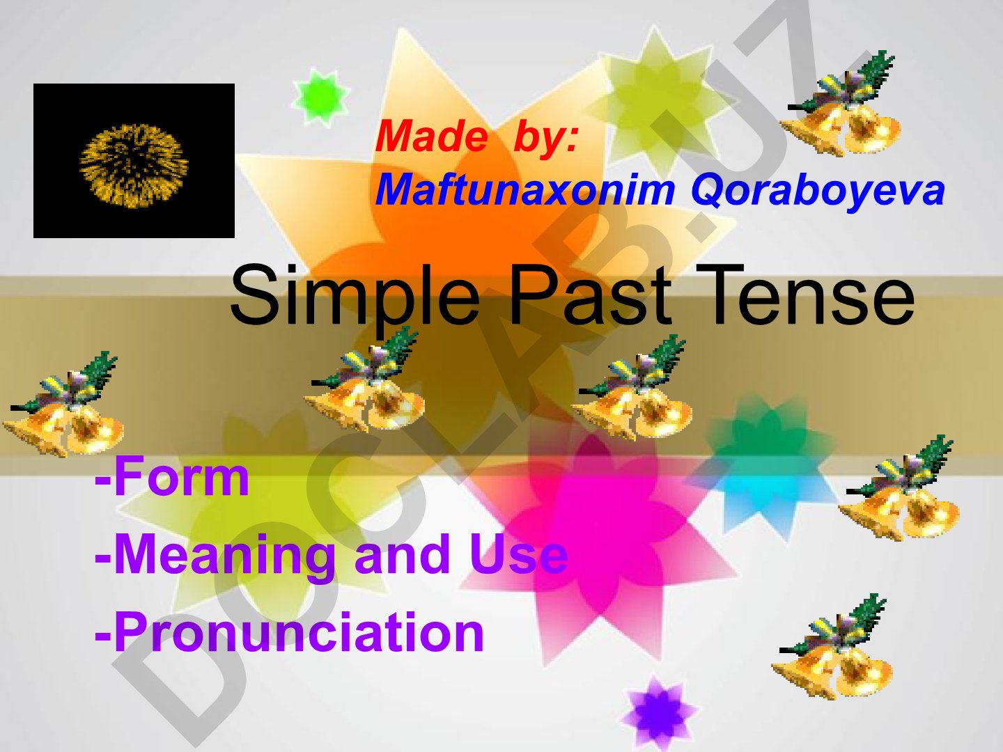Simple Past Tense - Form, Meaning and Use