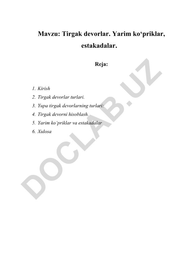 Tirgak devorlar. Yarim ko‘priklar, estakadalar