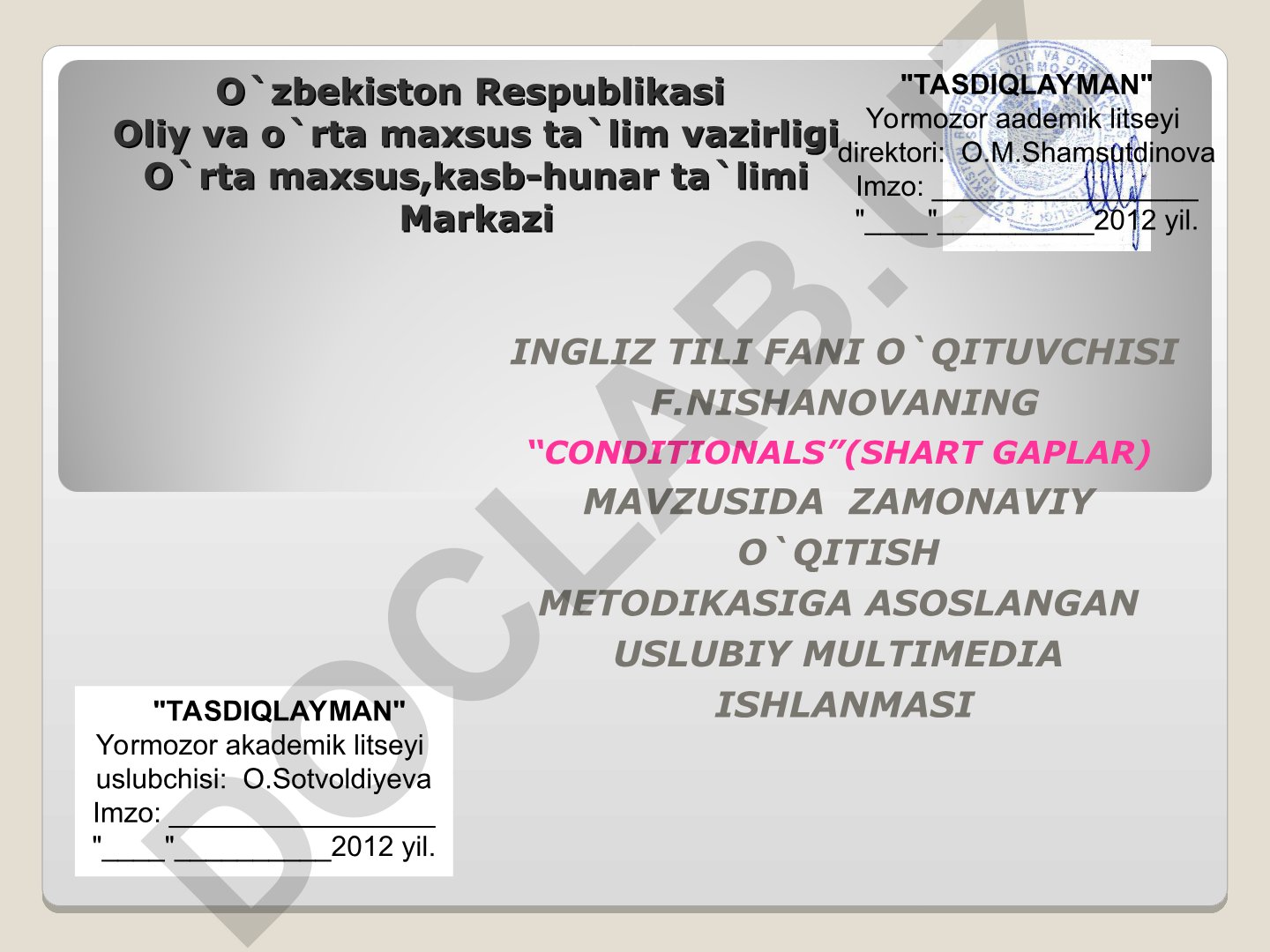 Conditionals (Shart gaplar) mavzusida zamonaviy o'qitish metodikasiga asoslangan uslubiy multimedia ishlanmasi