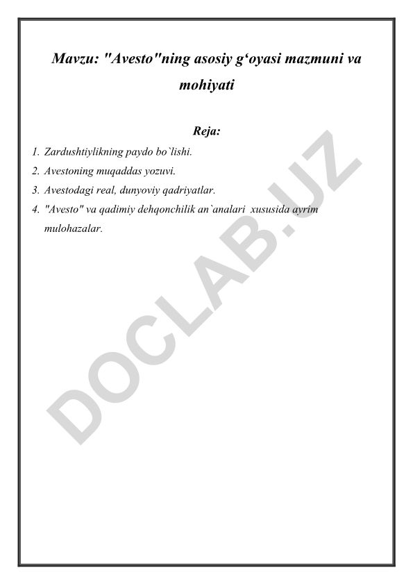 Avestoning asosiy gʻoyasi mazmuni va mohiyati