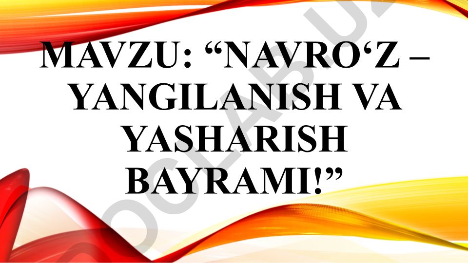 Navro‘z – yangilanish va yasharish bayrami