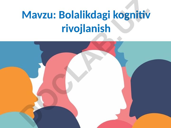 Bolalikdagi kognitiv rivojlanish