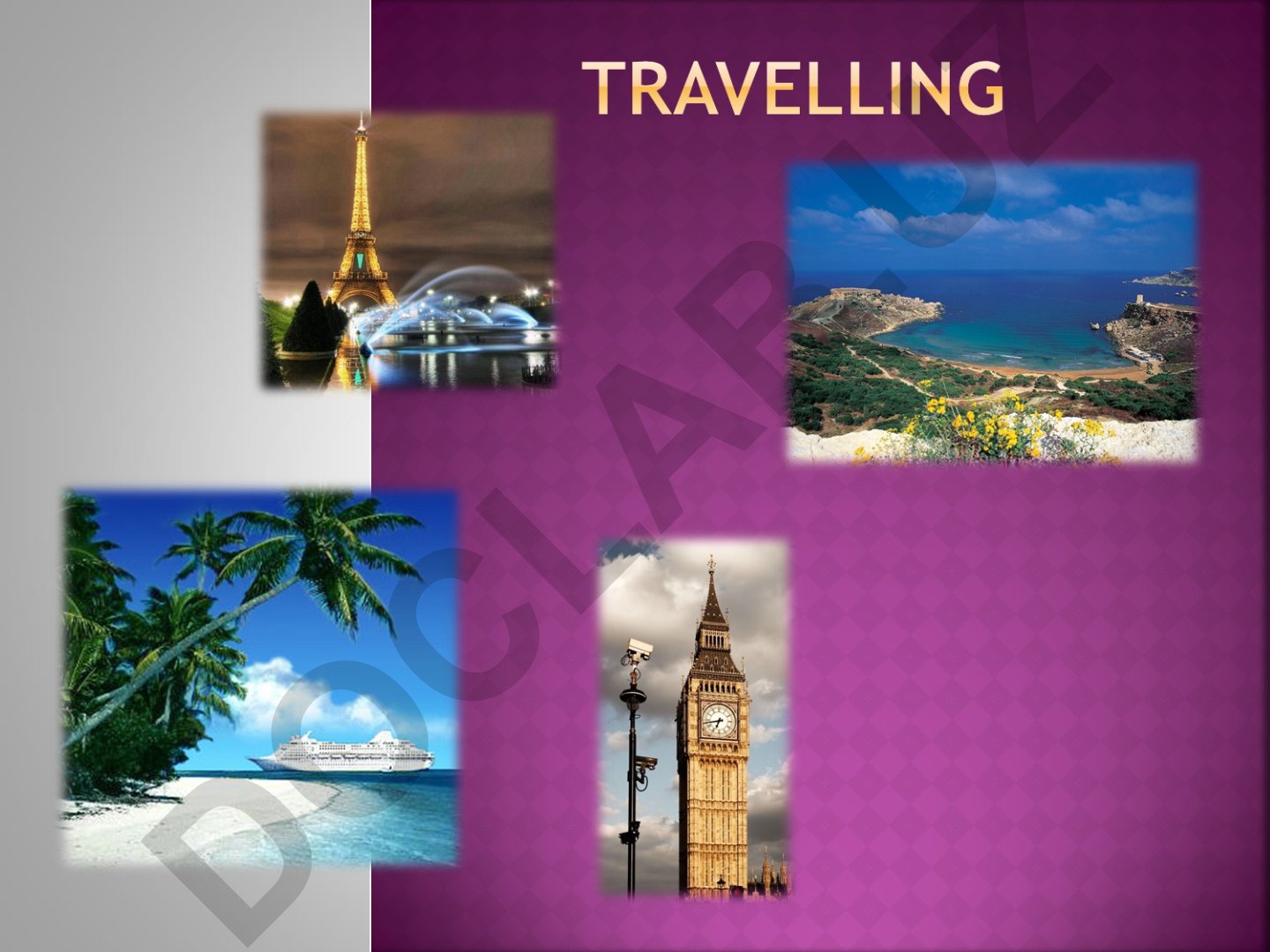 Traveling: Methods, Experiences and Reasons
