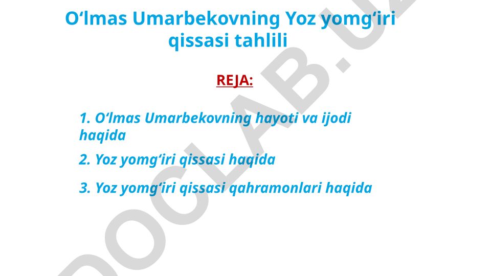 Oʻlmas Umarbekovning Yoz yomgʻiri qissasi tahlili