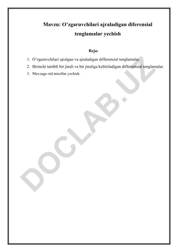 O’zgaruvchilari ajraladigan diferensial tenglamalar yechish