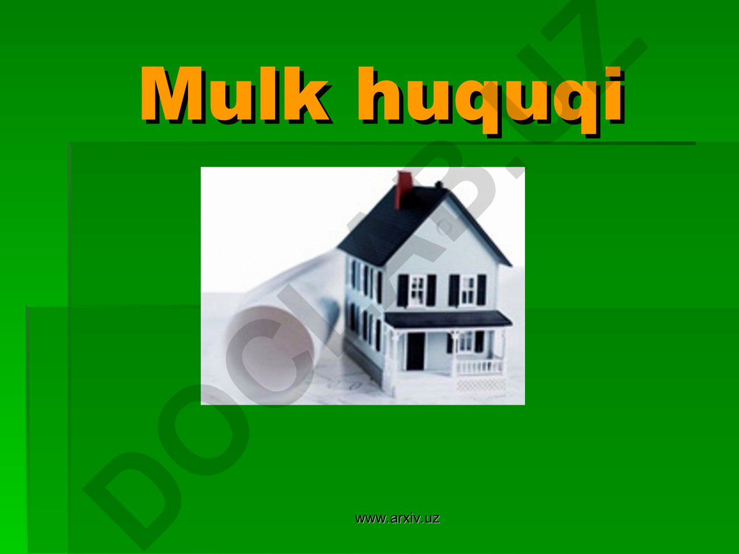 Mulk va mulk huquqi tushunchasi, mazmuni va tamoyillari