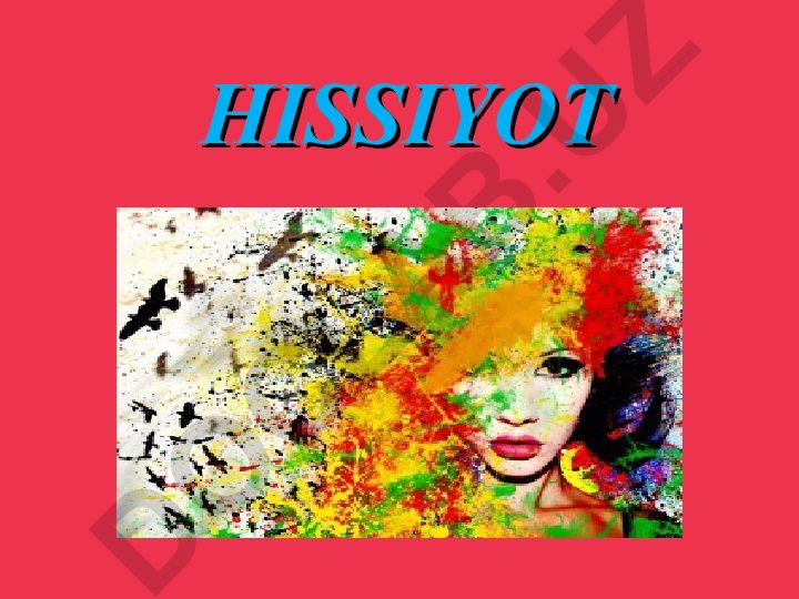 Hissiyot va emosiyalarning psixologik tahlili
