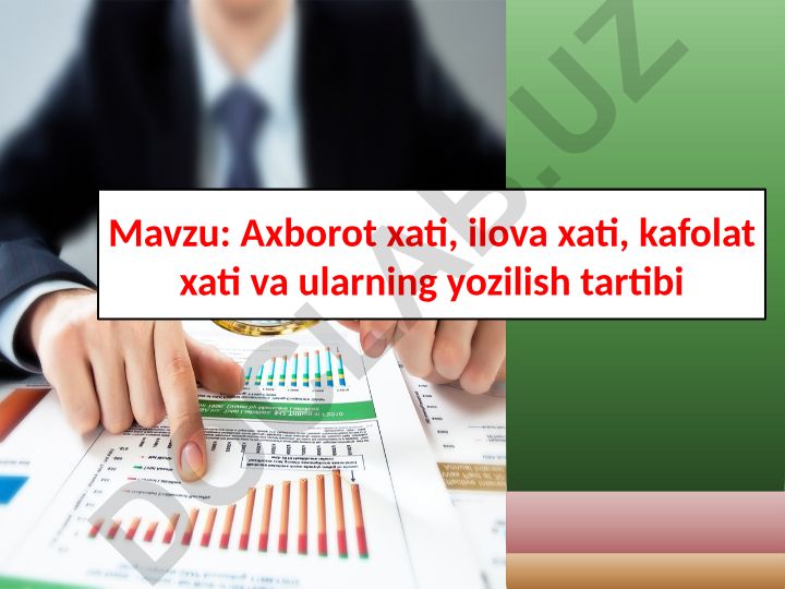 Axborot xati, ilova xati, kafolat xati va ularning yozilish tartibi