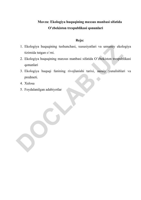 Ekologiya huquqining maxsus manbasi sifatida O’zbekiston Respublikasi qonunlari