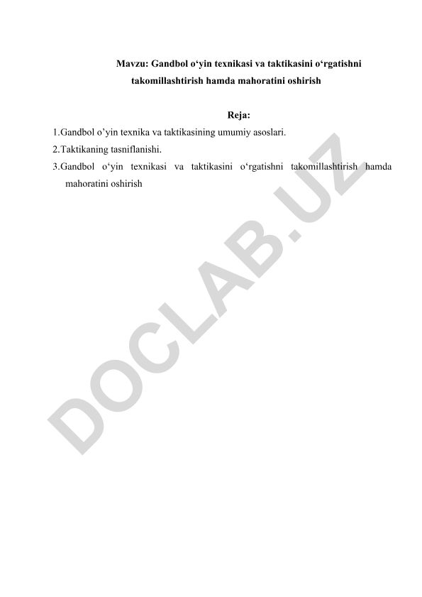 Gandbol o‘yin texnikasi va taktikasini o‘rgatishni takomillashtirish hamda mahoratini oshirish
