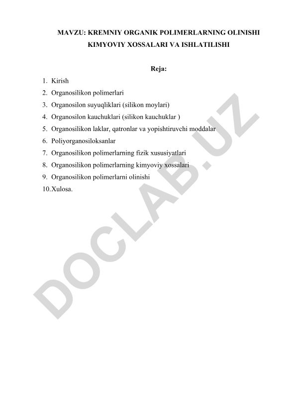 Kremniy organik polimerlarning olinishi, kimyoviy xossalari va ishlatilishi