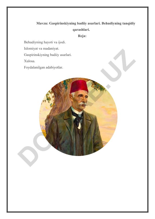 Gaspirinskiyning badiiy asarlari. Behudiyning tanqidiy qarashlari