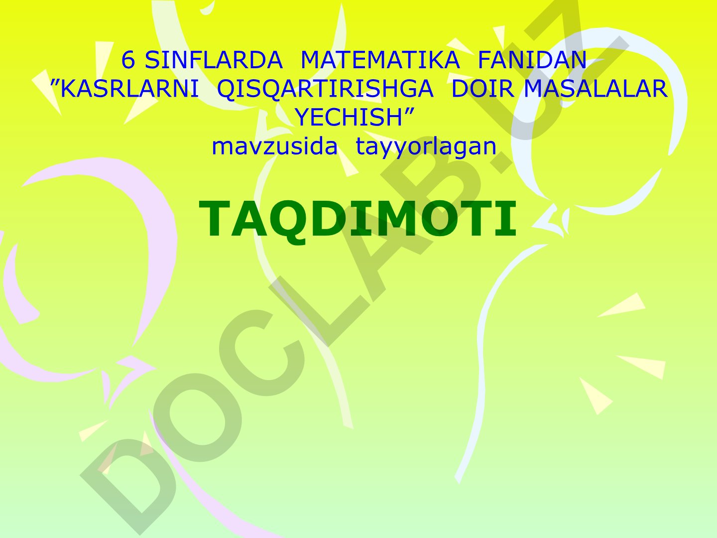 Kasrlarni qisqartirishga doir masalalar yechish