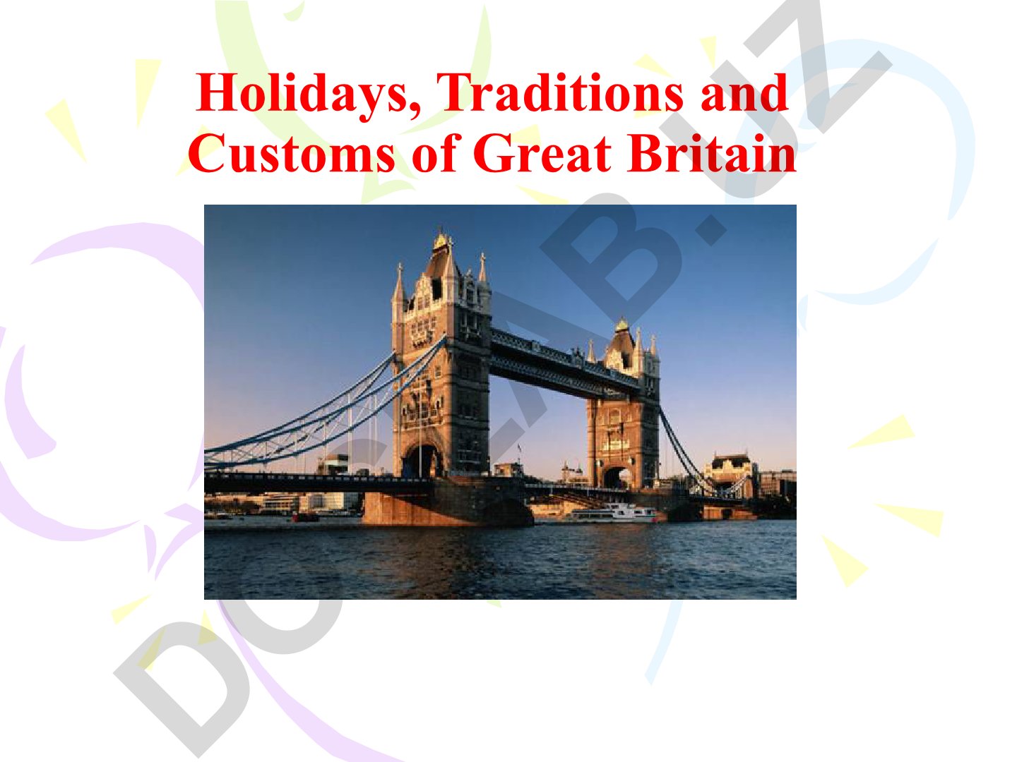 Buyuk Britaniyada bayramlar, an'analar va urf-odatlar