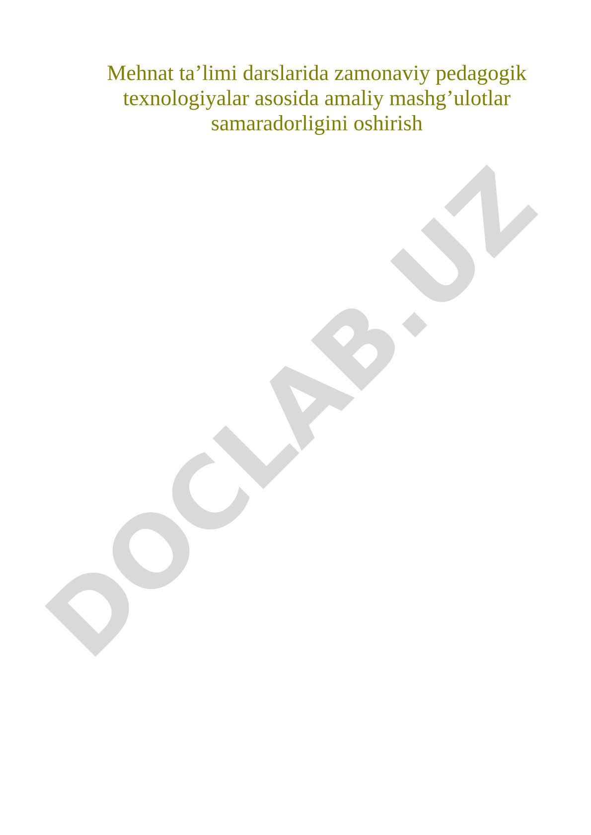 Mehnat ta’limi darslarida zamonaviy pedagogik texnologiyalar asosida amaliy mashg’ulotlar samaradorligini oshirish