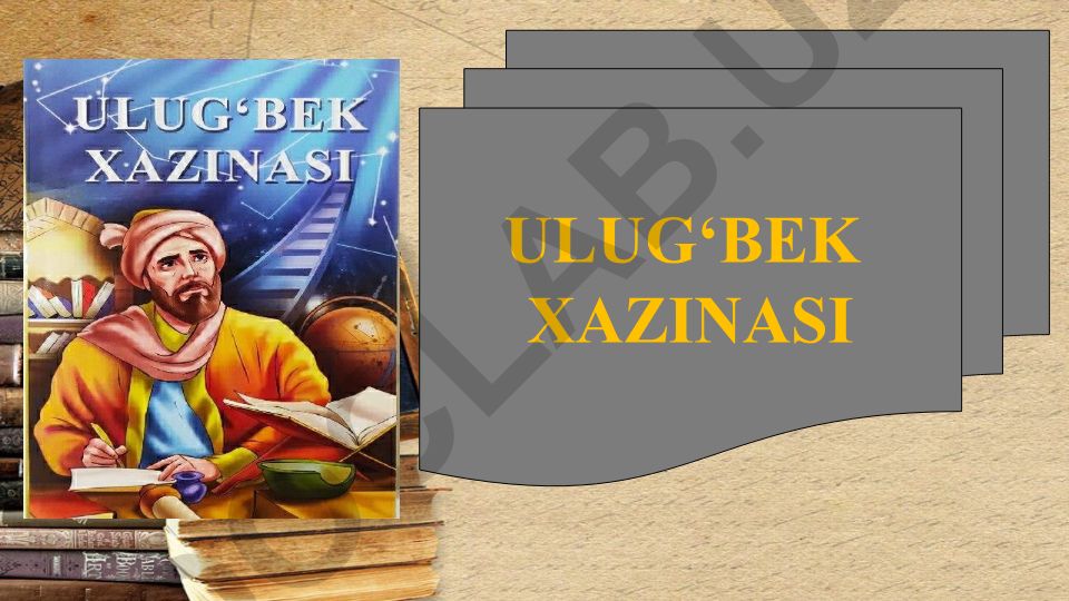 Mirzo Ulug'bek hayoti va davri haqida tarixiy hikoya