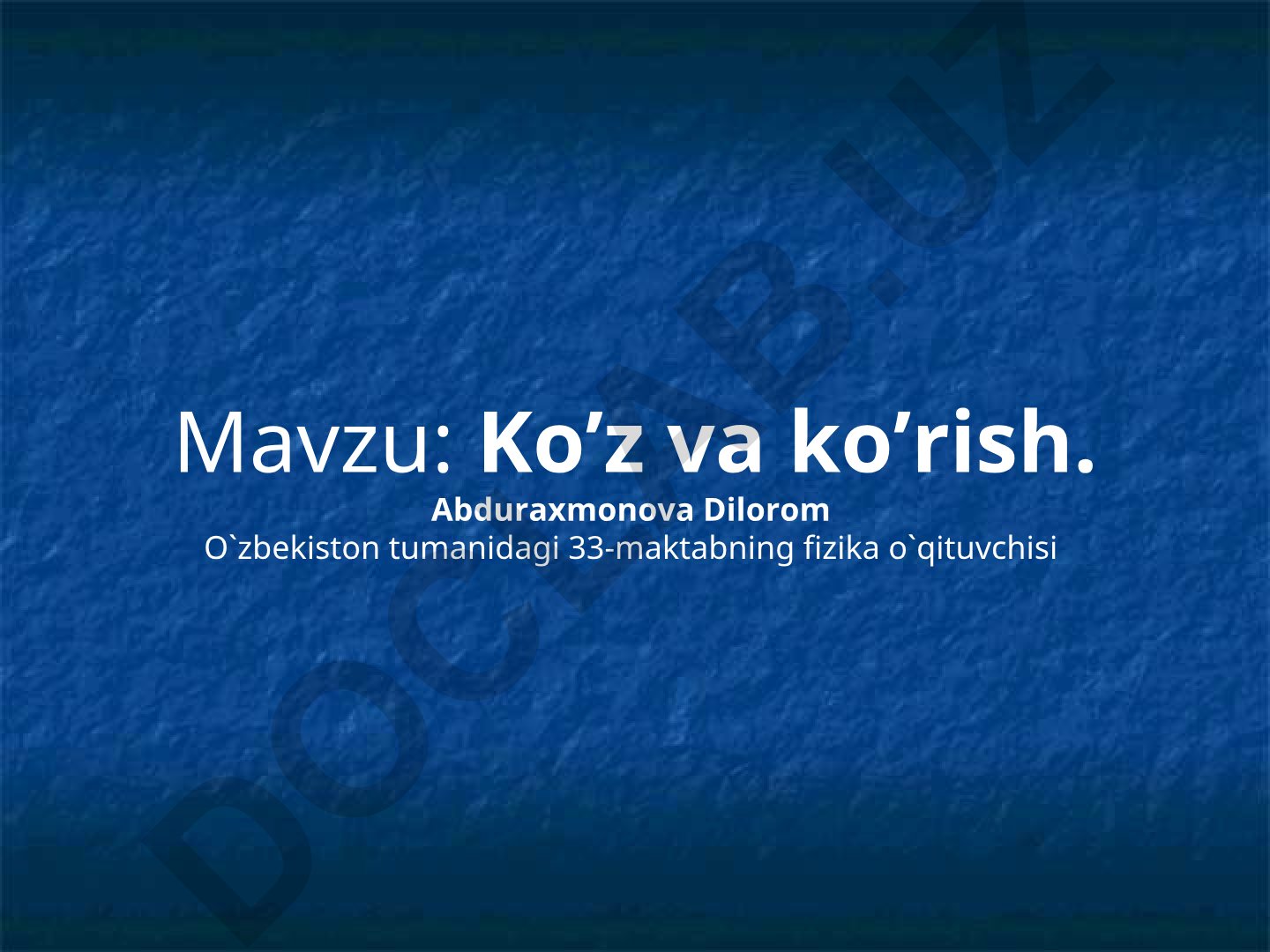 Ko’z va ko’rish
