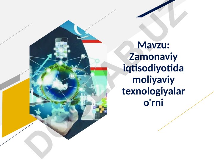 Zamonaviy iqtisodiyotida moliyaviy texnologiyalar o'rni