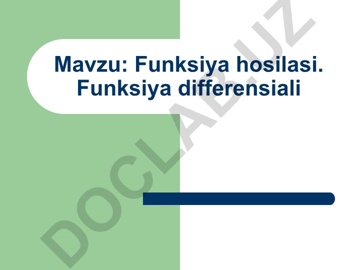 Funksiya hosilasi va differensiali