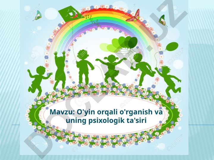 O'yin orqali o'rganish va uning psixologik ta'siri