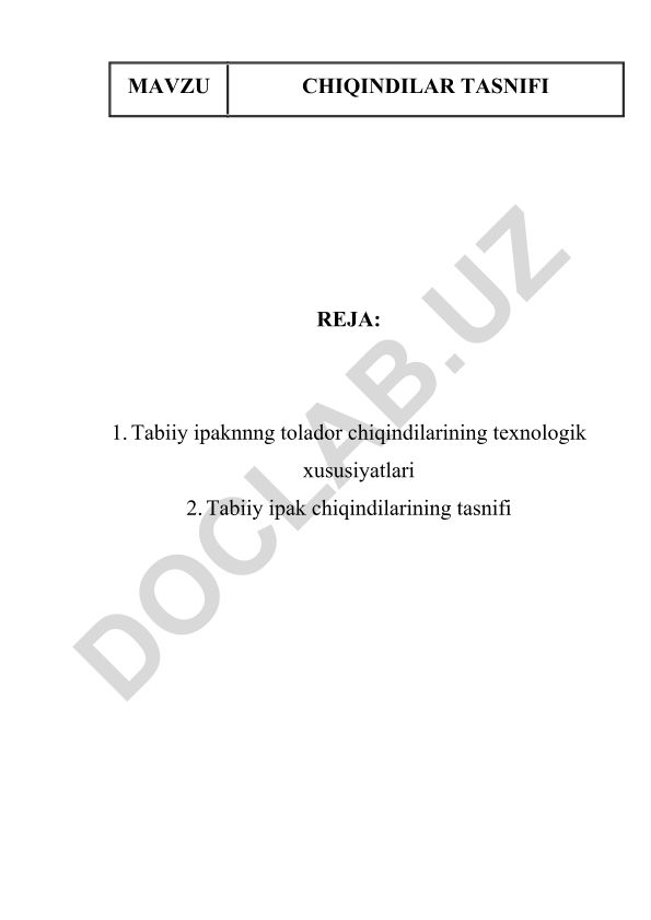 Tabiiy ipak chiqindilarining tasnifi va texnologik xususiyatlari