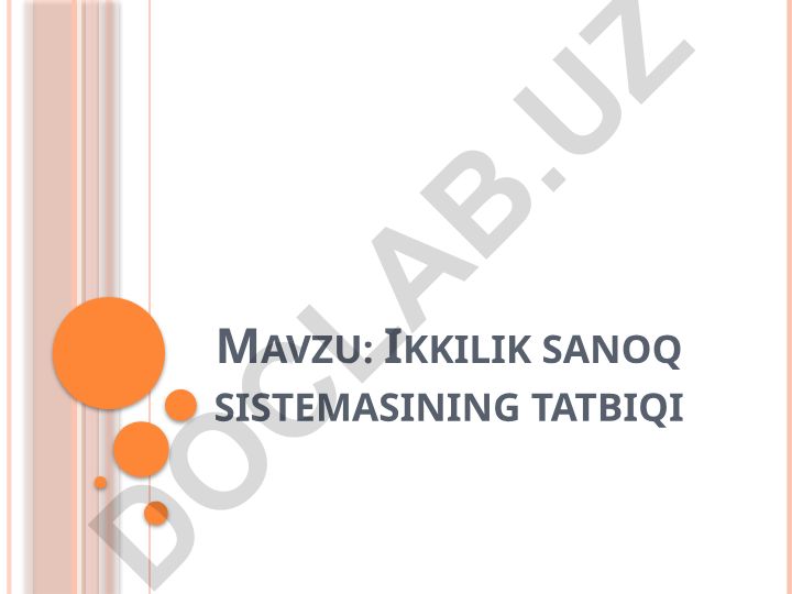 Ikkilik sanoq sistemasining tatbiqi