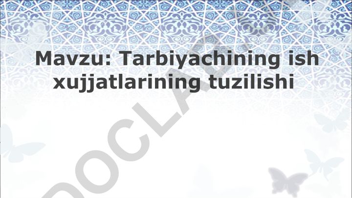 Tarbiyachining ish xujjatlarining tuzilishi