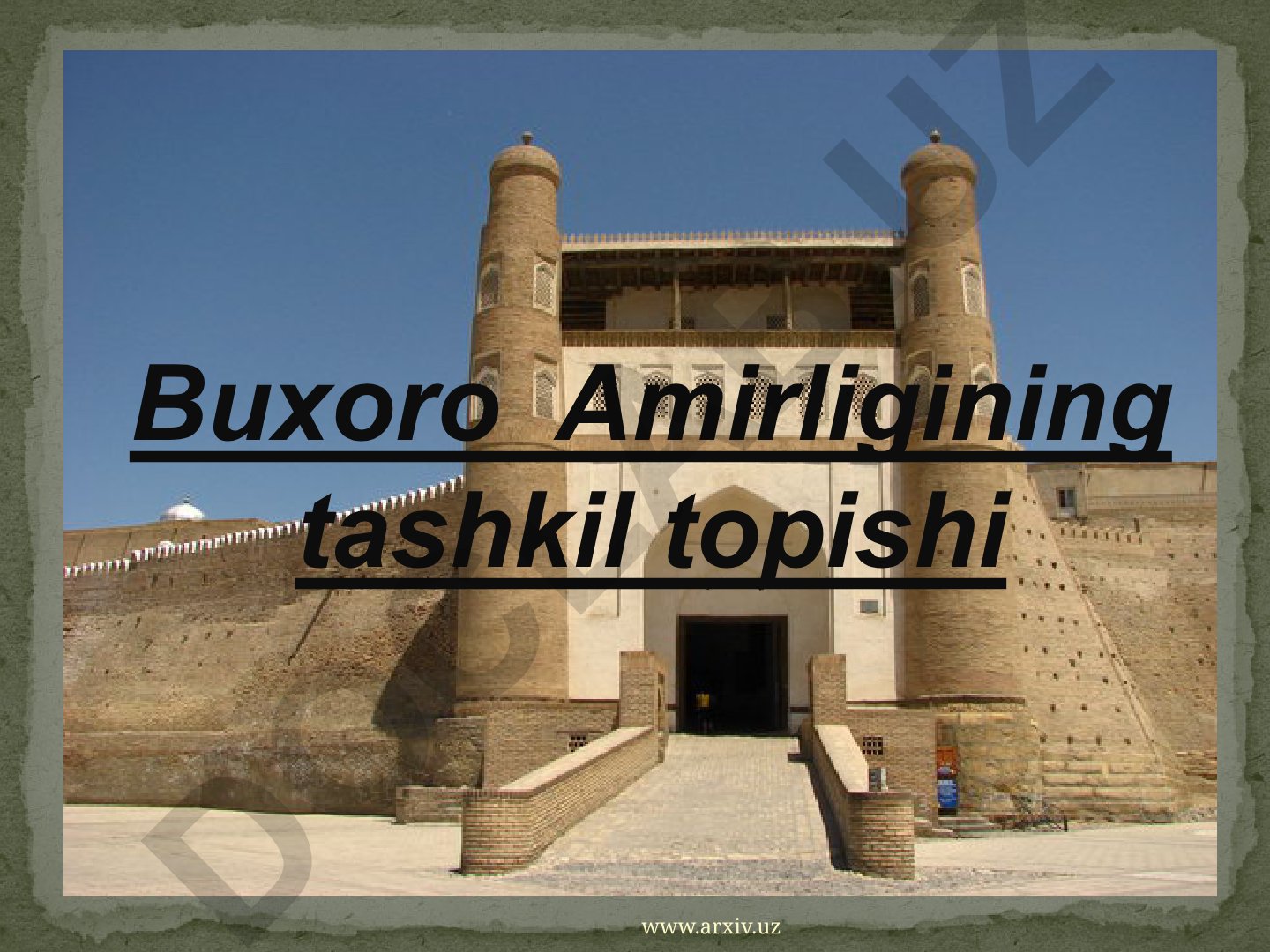 Buxoro Amirligining tashkil topishi va Mang'itlar sulolasi tarixi