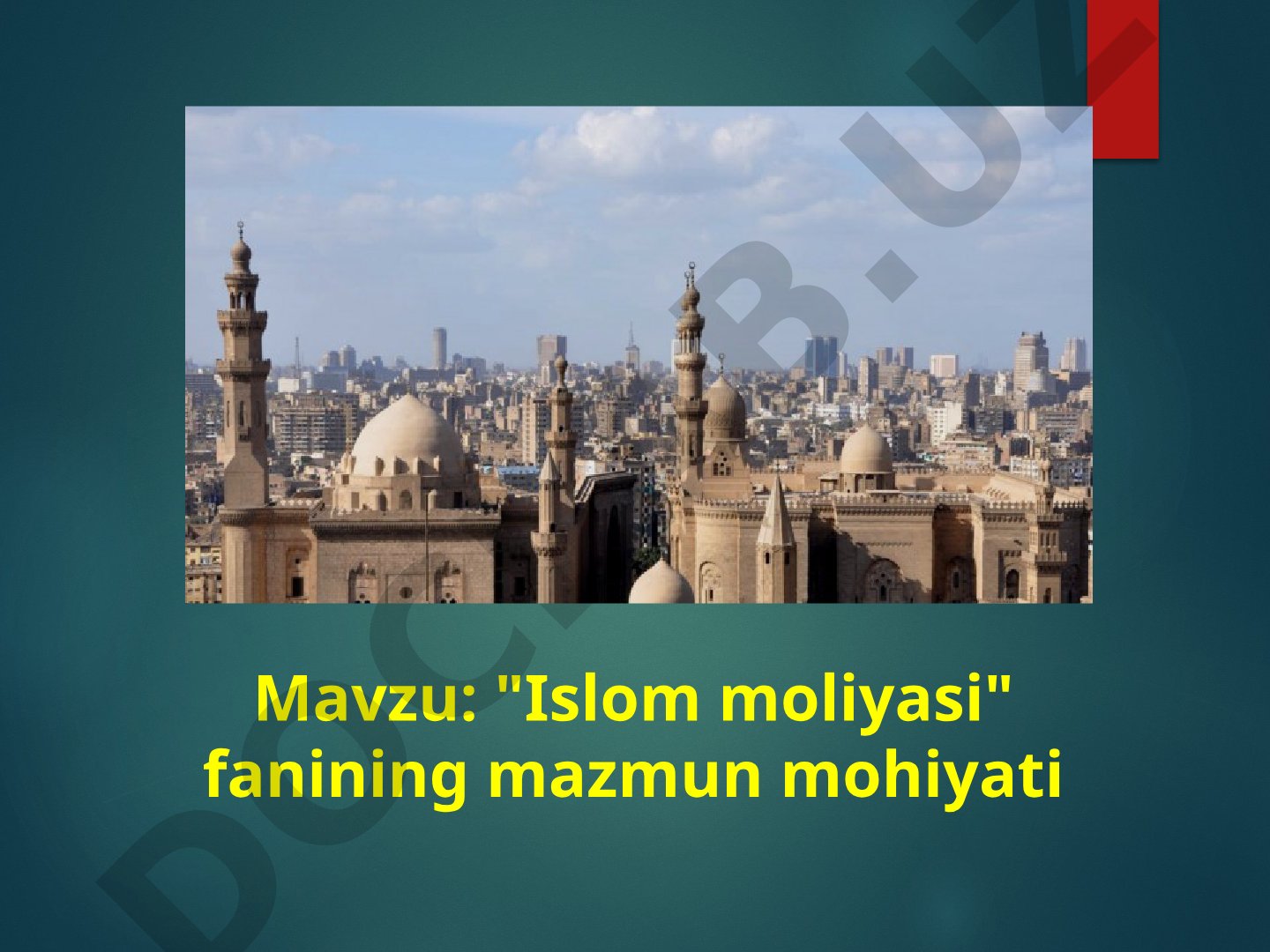 Islom moliyasi fanining mazmun mohiyati