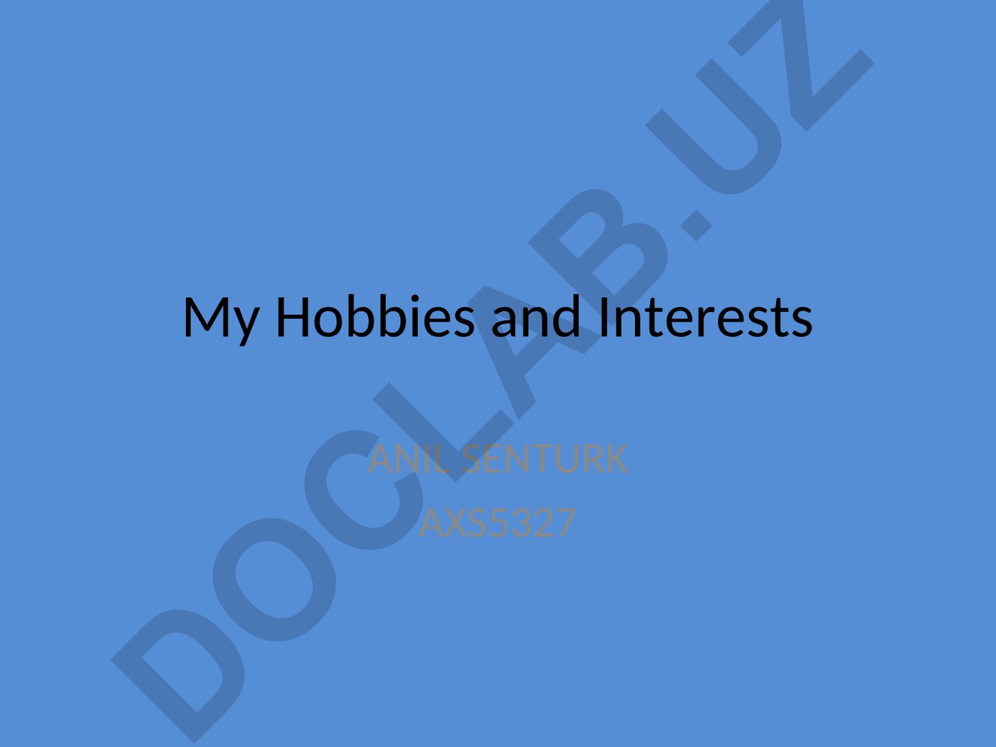 My Hobbies and Interests