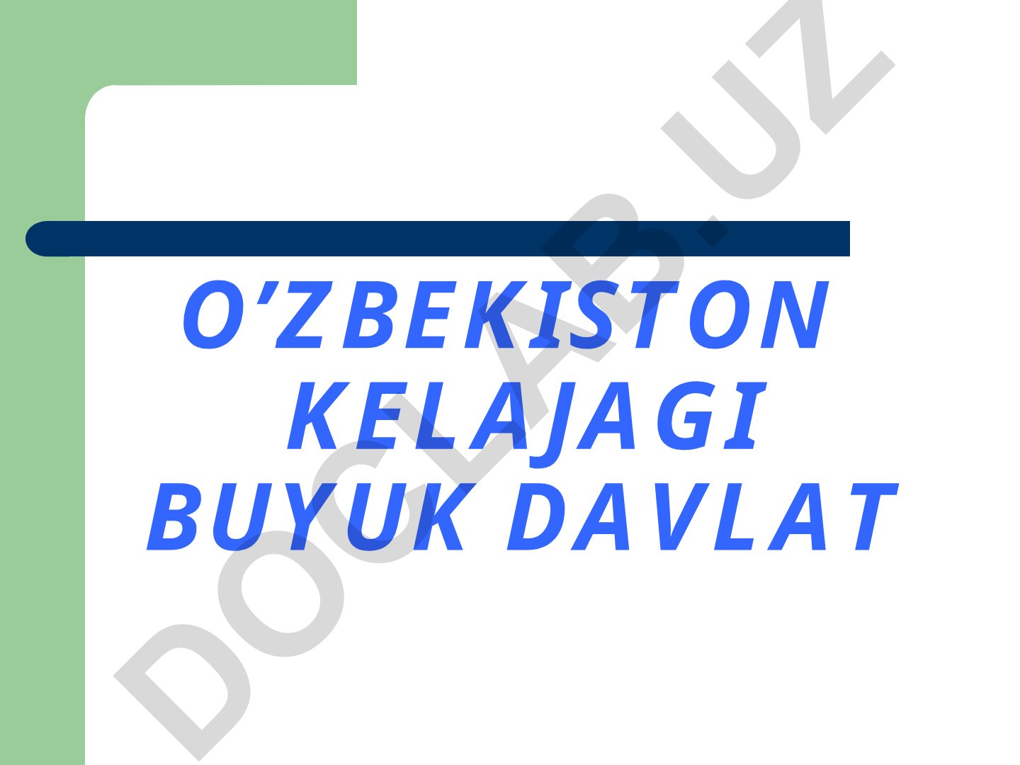 O'zbekiston kelajagi buyuk davlat mavzusidagi elektron darslik