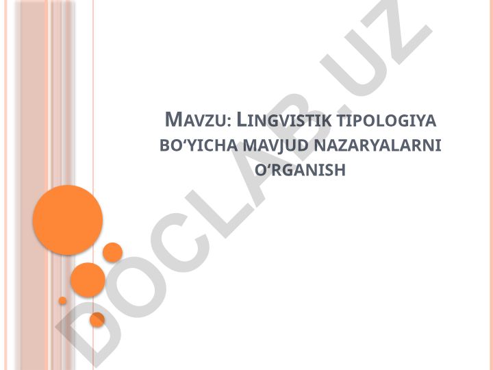 Lingvistik tipologiya bo‘yicha mavjud nazaryalarni o‘rganish