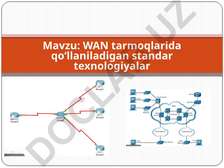 WAN tarmoqlarida qo‘llaniladigan standart texnologiyalar
