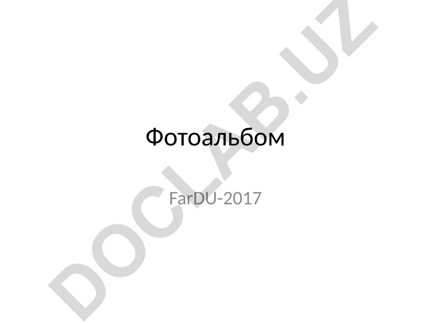 FarDU-2017 yilgi fotosuratlar to'plami