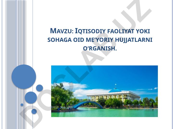 Iqtisodiy faoliyatga oid me'yoriy hujjatlarni o'rganish