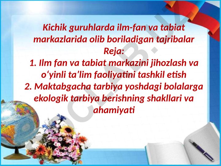 Ilm-fan va tabiat markazida bolalarning tabiatga qiziqishlarini oshirish