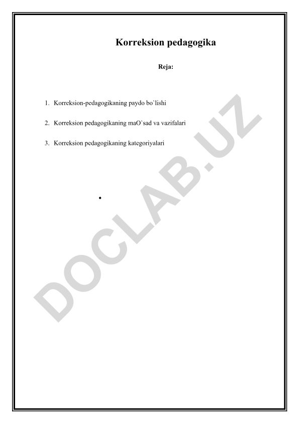 Korreksion pedagogikaning paydo bo'lishi, maqsadlari va kategoriyalari