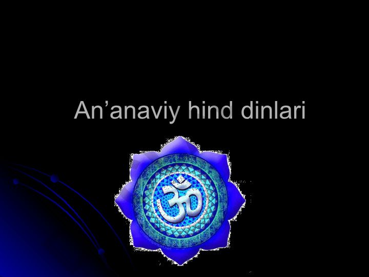 An’anaviy hind dinlari: Vedizm, Brahmanizm va Hinduizm