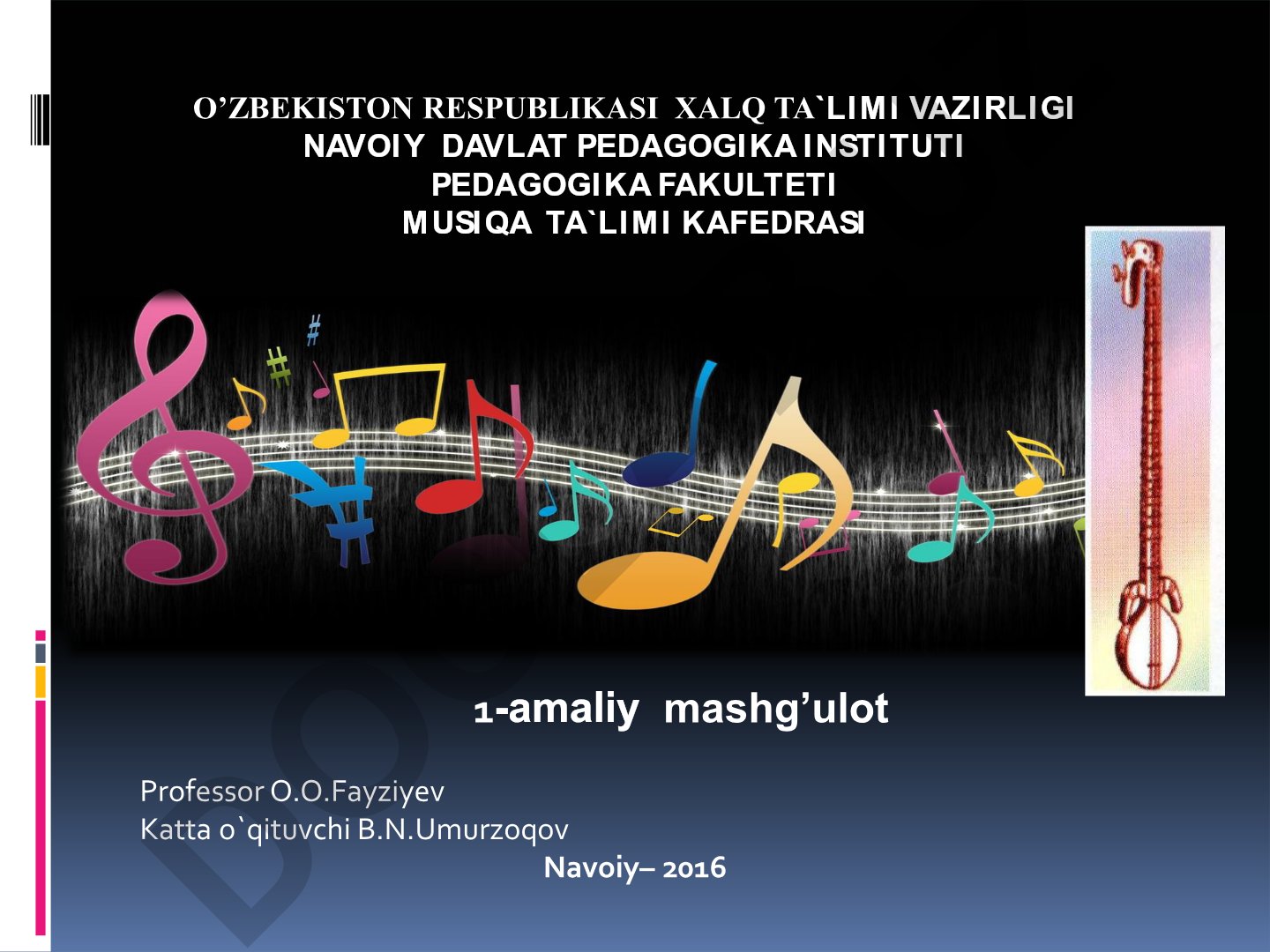 O'zbek xalq kuyi Yallama yorim va cholg'u ijrochiligidan ta'lim berish