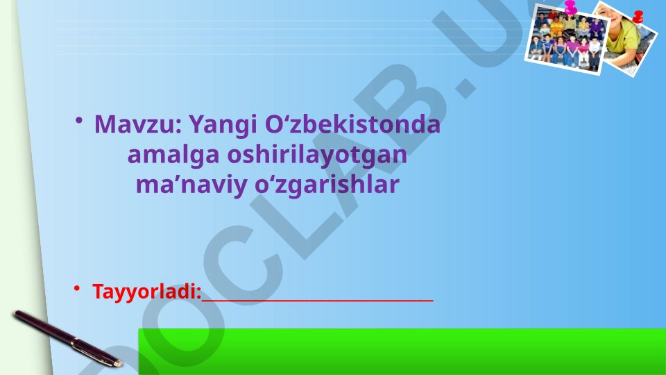 Yangi Oʻzbekistonda amalga oshirilayotgan maʼnaviy oʻzgarishlar