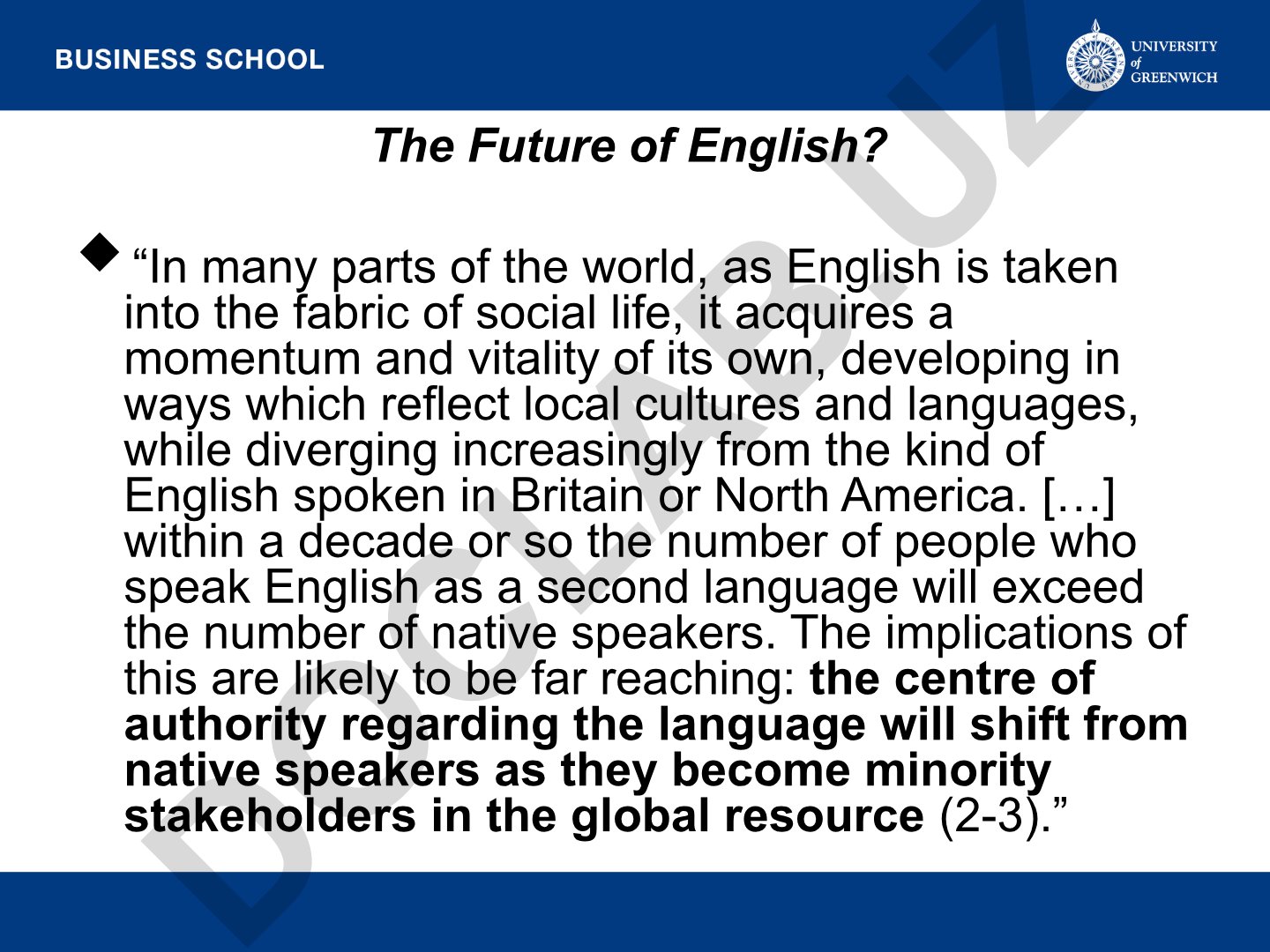 The Future of English as a Global Language