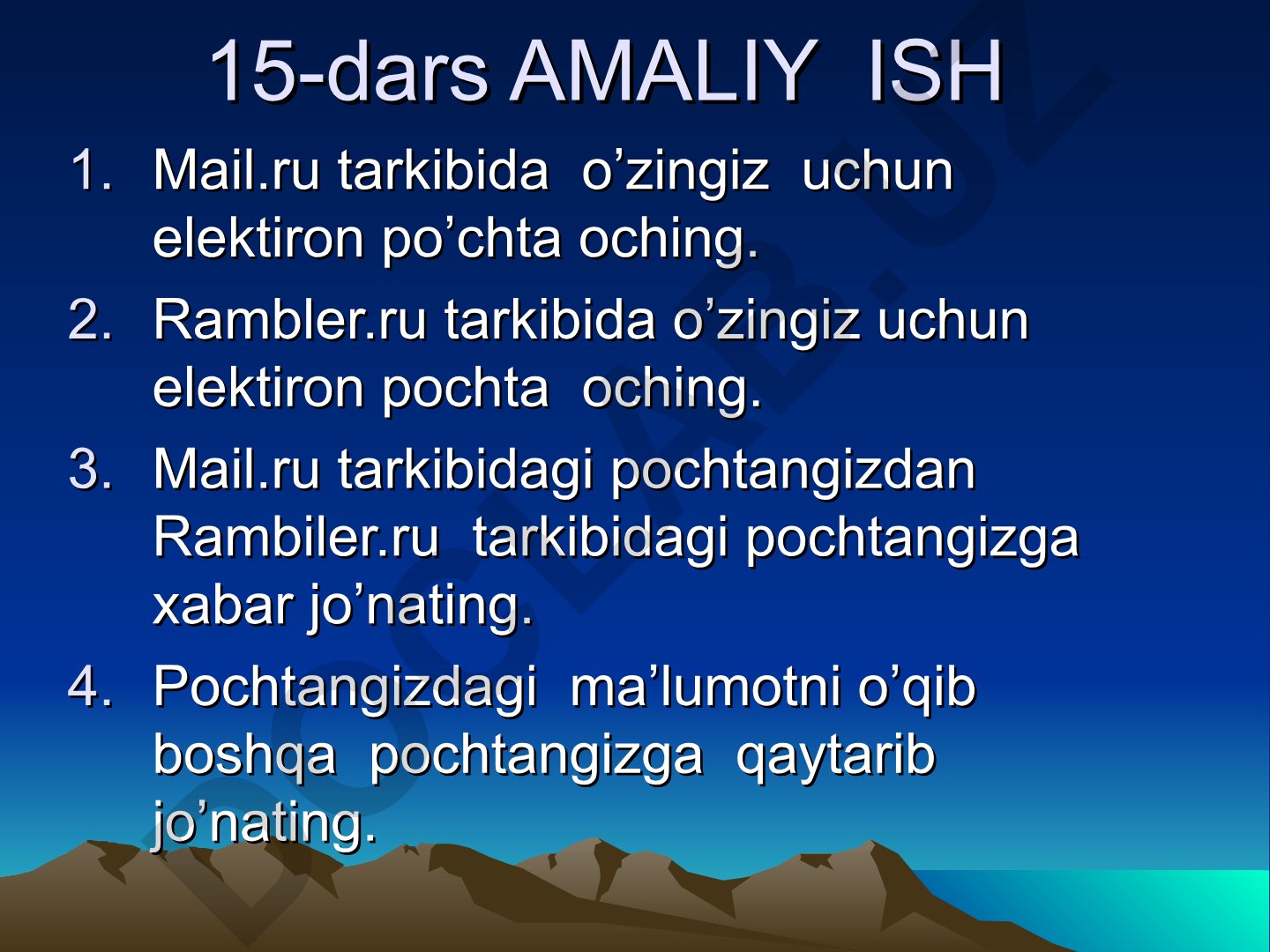 Elektron pochta ochish va foydalanish bo'yicha amaliy mashg'ulot