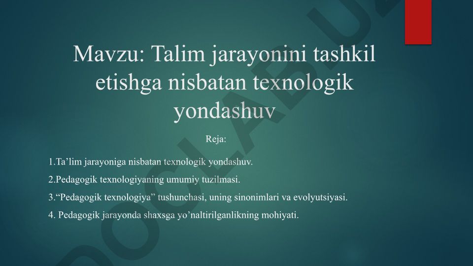 Talim jarayonini tashkil etishga nisbatan texnologik yondashuv