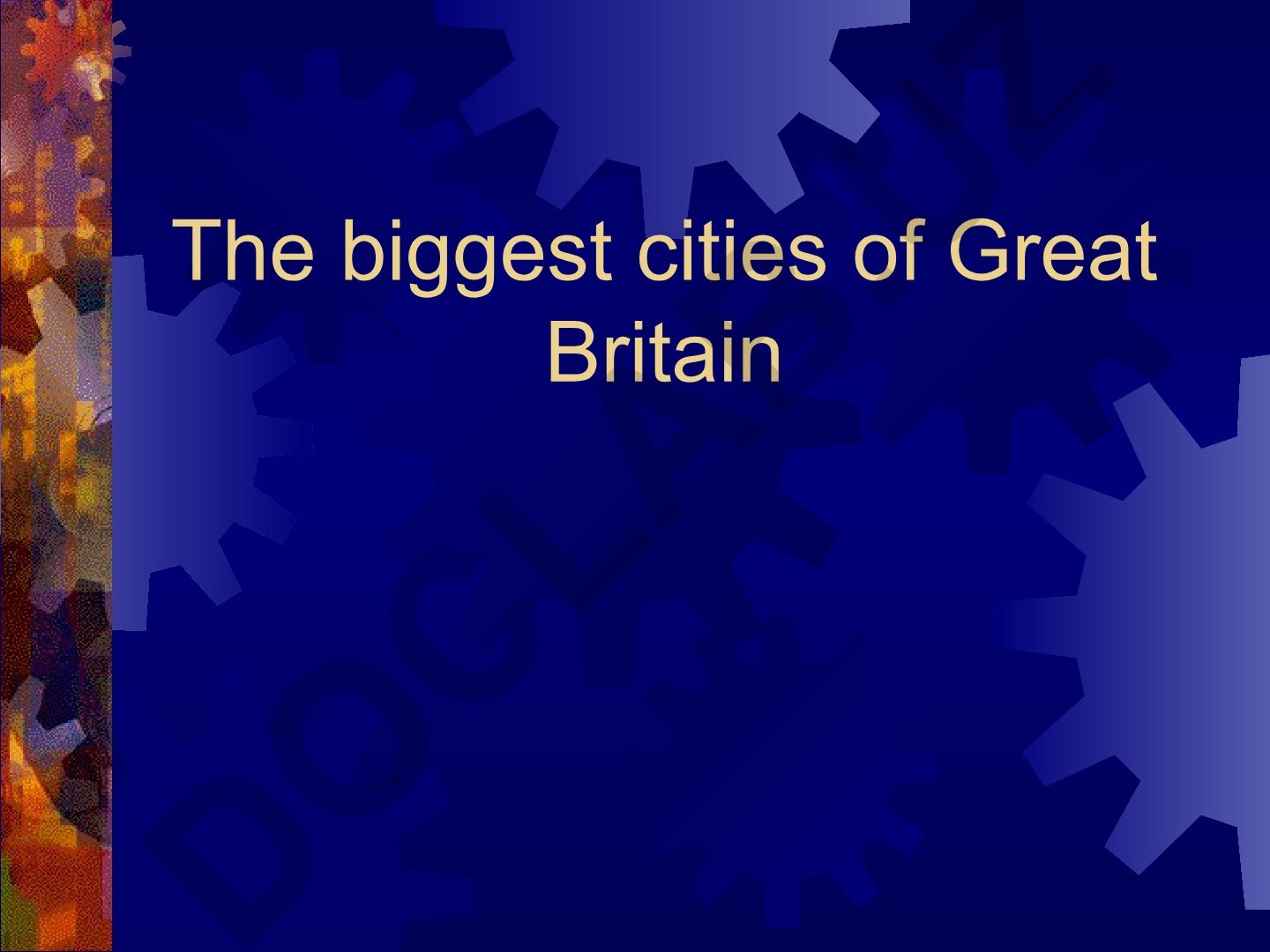 Buyuk Britaniyaning eng yirik shaharlari