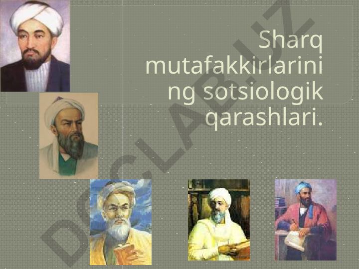 Sharq mutafakkirlarining sotsiologik qarashlari