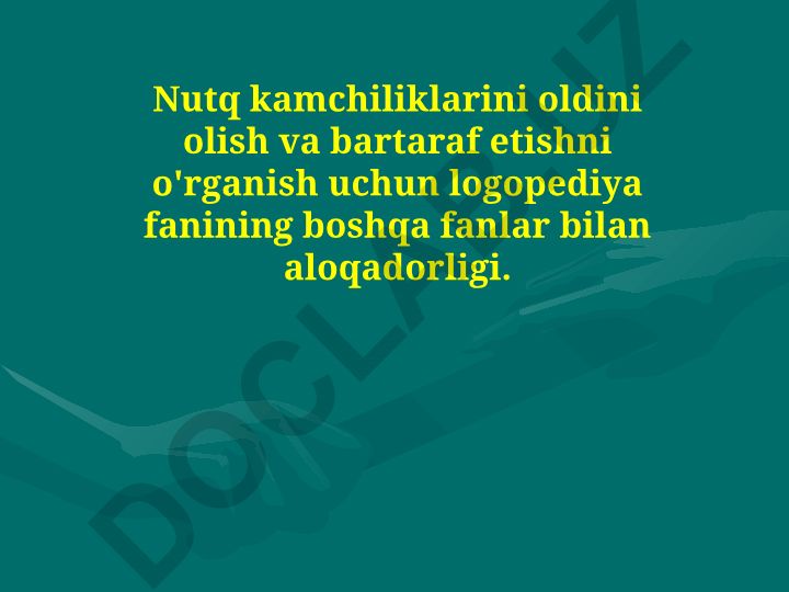 Logopediya fanining boshqa fanlar bilan aloqadorligi