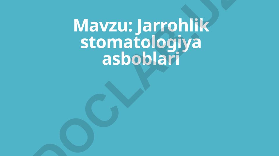 Jarrohlik stomatologiya asboblari