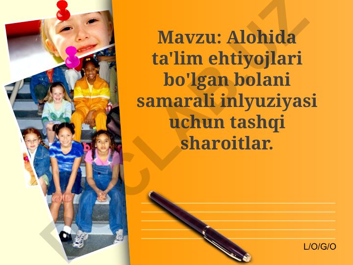 Alohida ta'lim ehtiyojlari bo'lgan bolani samarali inlyuziyasi uchun tashqi sharoitlar